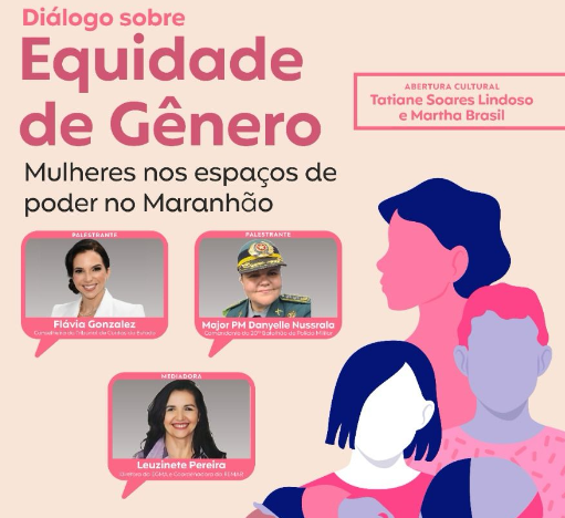 Diálogo sobre Equidade de Gênero: Mulheres nos espaços de poder do Maranhão