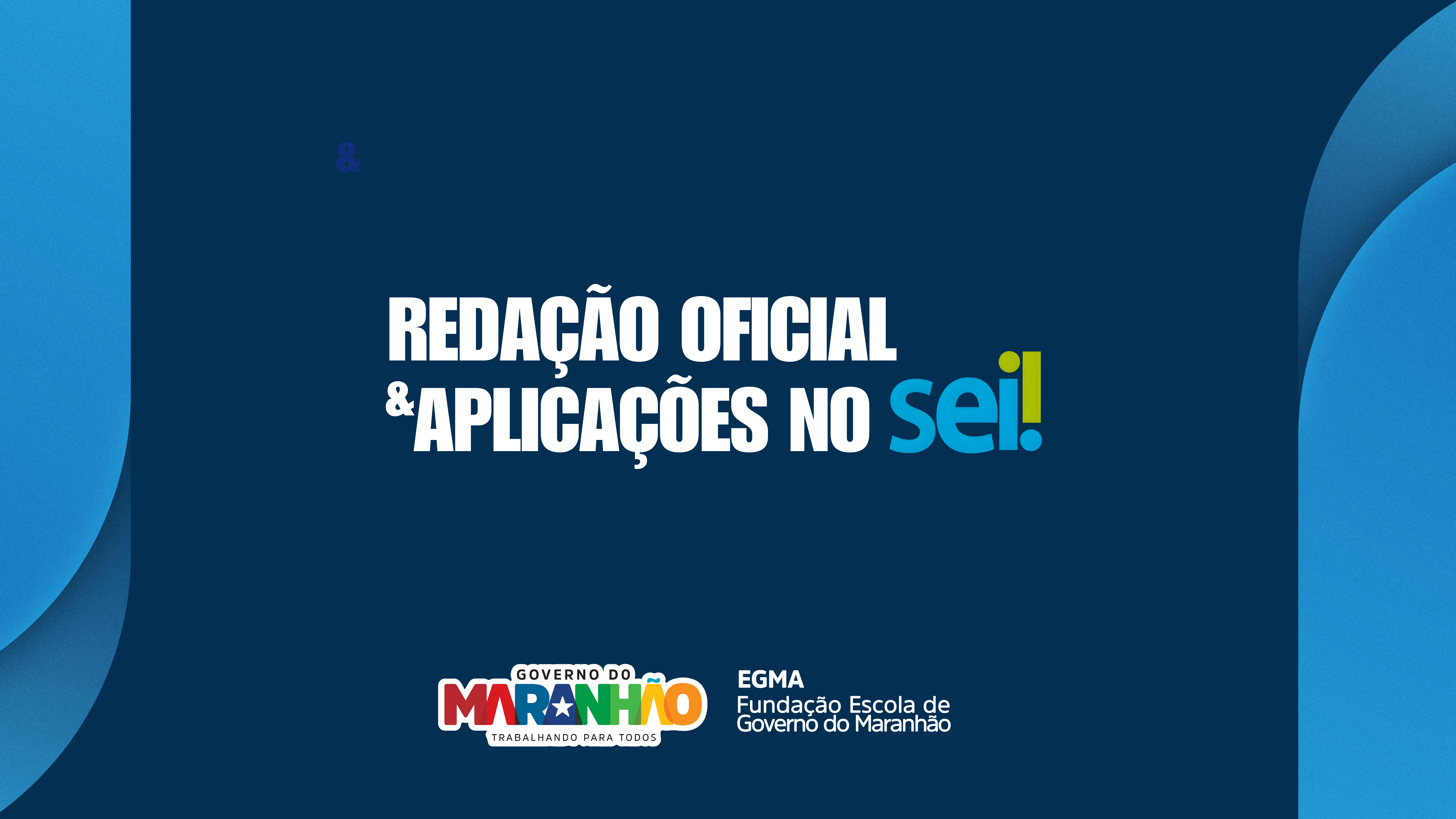 Redação Oficial e Aplicações no Sistema Eletrônico de Informações - SEI!