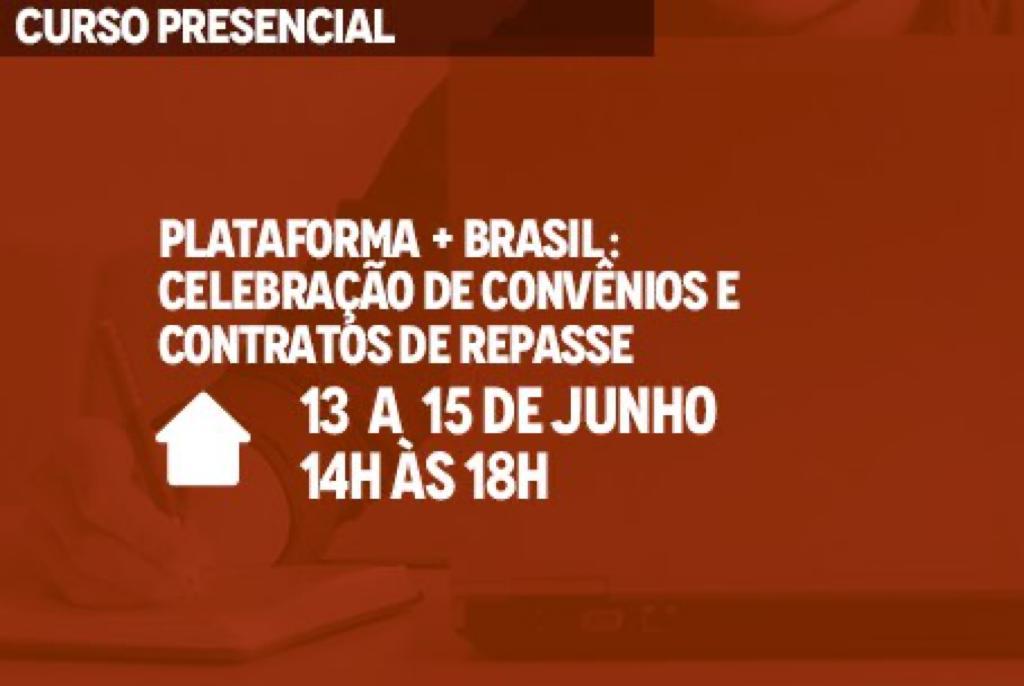 Plataforma + Brasil: Celebração de Convênios e Contratos de Repasse