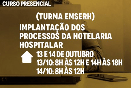 Implantação dos Processos da Hotelaria Hospitalar  (Turma EMSERH)