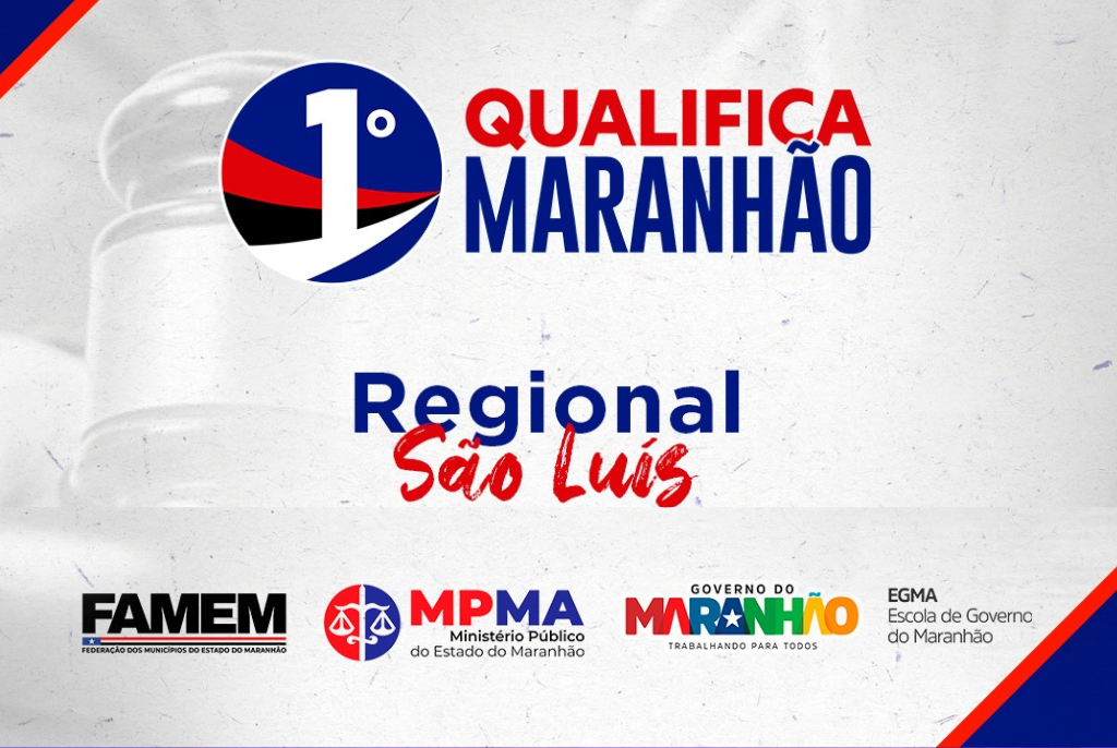 1º Qualifica Maranhão: Edição Nova Lei de Licitações e Contratos (Regional São Luís)