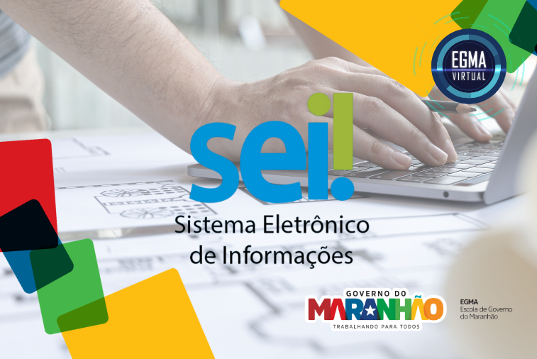 Governo abre inscrições para curso online sobre o SEI!MA